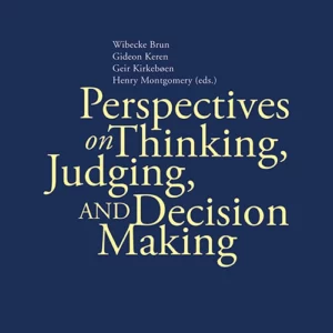 Perspectives on thinking, judging and decision making