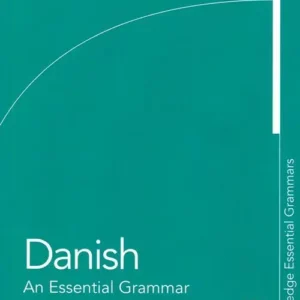 Danish - An Essential Grammar