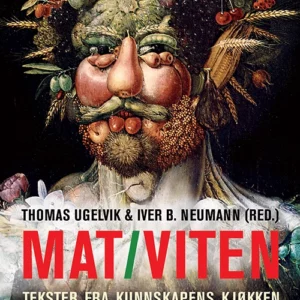 Mat - viten : tekster fra kunnskapens kjøkken