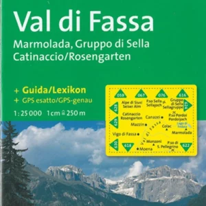 Val di Fassa: Marmolada, Gruppo di Sella Catinaccio Rosengarten