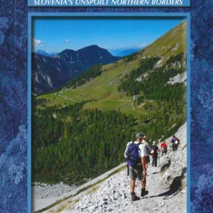 Walking in Slovenia: The Karavanke