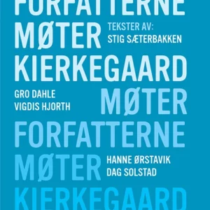 Forfatterne møter Kierkegaard
