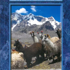 Hiking and Biking PeruÂ´s Inca Trails: Trekking & Mountain Biking in the Sacred Valley