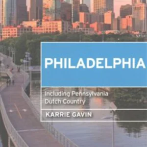 Philadelphia: Including Pennsylvania Dutch Country