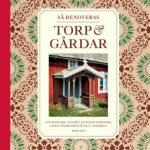 Så renoveras torp och gårdar