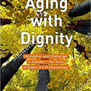 Aging with dignity