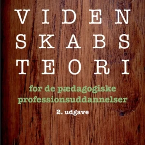 Videnskabsteori for de pædagogiske professionsuddannelser