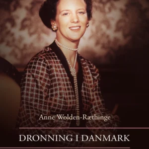 Dronning i Danmark  -  Margrethe den Anden fortæller om sit liv