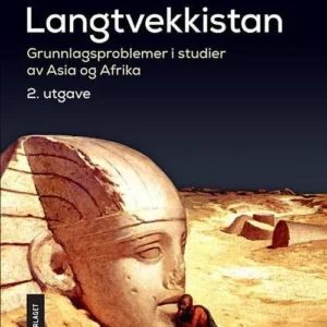 Langtvekkistan : grunnlagsproblemer i studier av Asia og Afrika