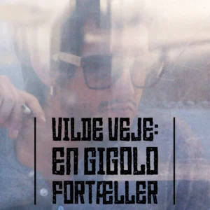 Vilde veje: En gigolo fortæller