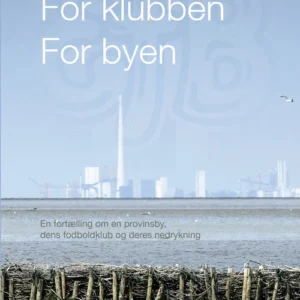 For klubben - for byen