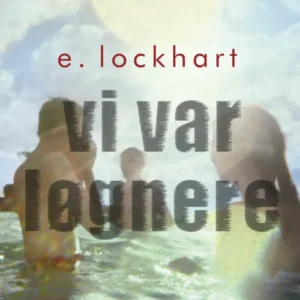 Vi var løgnere