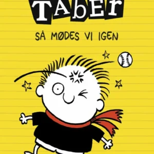 Timmy Taber 3: Så mødes vi igen