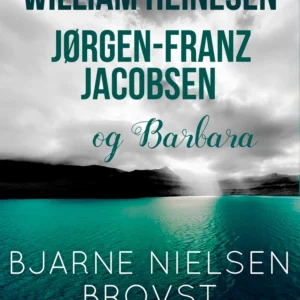 William Heinesen, Jørgen-Frantz Jacobsen og Barbara