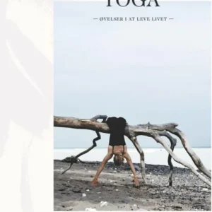 Yoga  -  øvelser i at leve livet