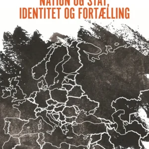 Nation og stat, identitet og fortælling