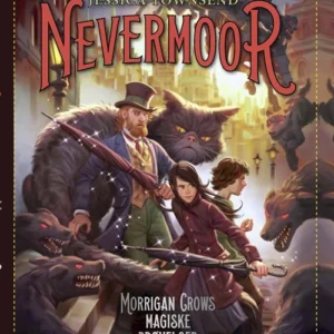 Nevermoor 1 - Morrigan Crows magiske prøvelser