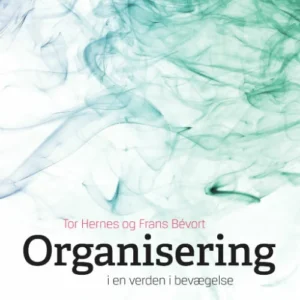 Organisering i en verden i bevægelse