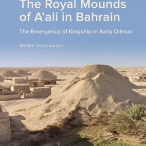 The Royal Mounds of A'ali in Bahrain