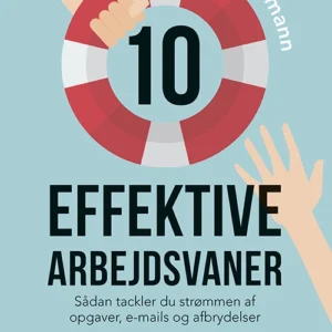 10 effektive arbejdsvaner