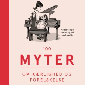 100 myter om kærlighed og forelskelse