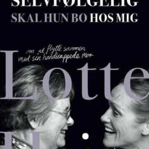Selvfølgelig skal hun bo hos mig