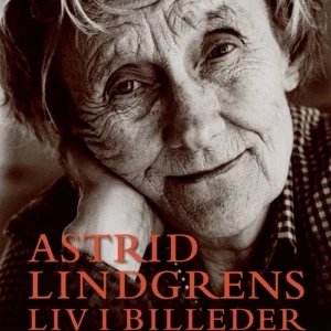 Astrid Lindgrens liv i billeder