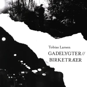 Gadelygter//Birketræer