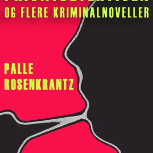 Privatdetektiven og flere kriminalnoveller