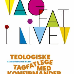 Tag fat i livet
