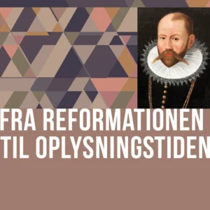 Fra reformationen til oplysningstiden
