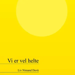 Vi er vel helte