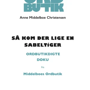 Så kom der lige en sabeltiger
