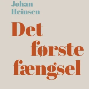 Det første fængsel