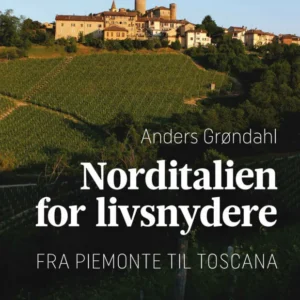 Norditalien for livsnydere