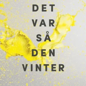 Det var så den vinter