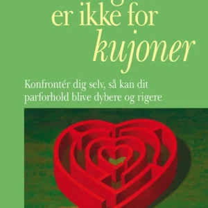 Kærlighed er ikke for kujoner