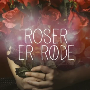 Roser er røde