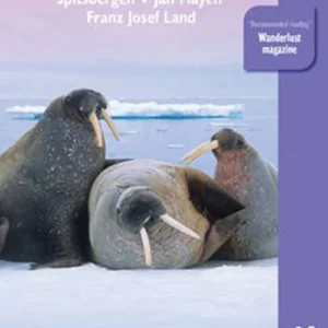 Svalbard: Spitsbergen, Jan Mayen, Franz Josef Land
