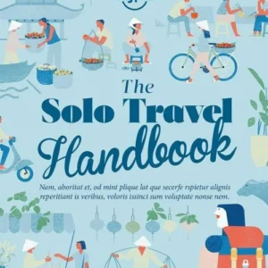 The Solo Travel Handbook