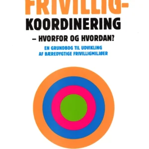 Frivilligkoordinering. Hvorfor og hvordan?