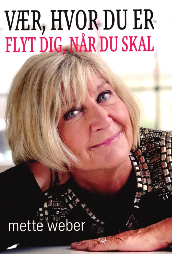 Vær, hvor du er
