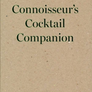The Connoisseur's Cocktail Companion