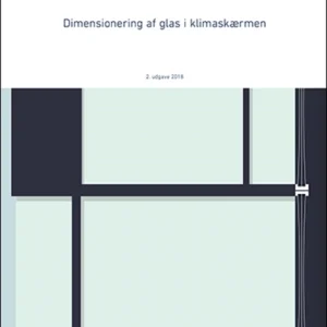 Anvisning 215: Dimensionering af glas i klimaskærmen