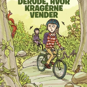 Derude, hvor kragerne vender
