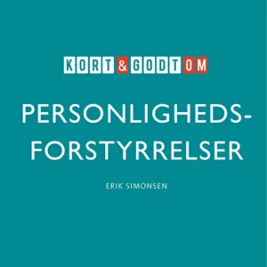 Kort & godt om PERSONLIGHEDSFORSTYRRELSER