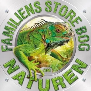 Familiens store bog om Naturen