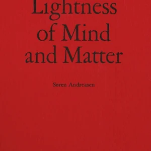 Towards a lightness of mind and matter