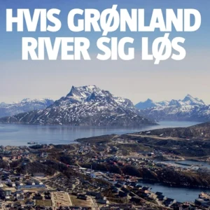 Hvis Grønland river sig løs