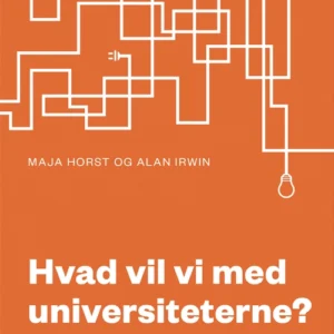 Hvad vil vi med universiteterne?